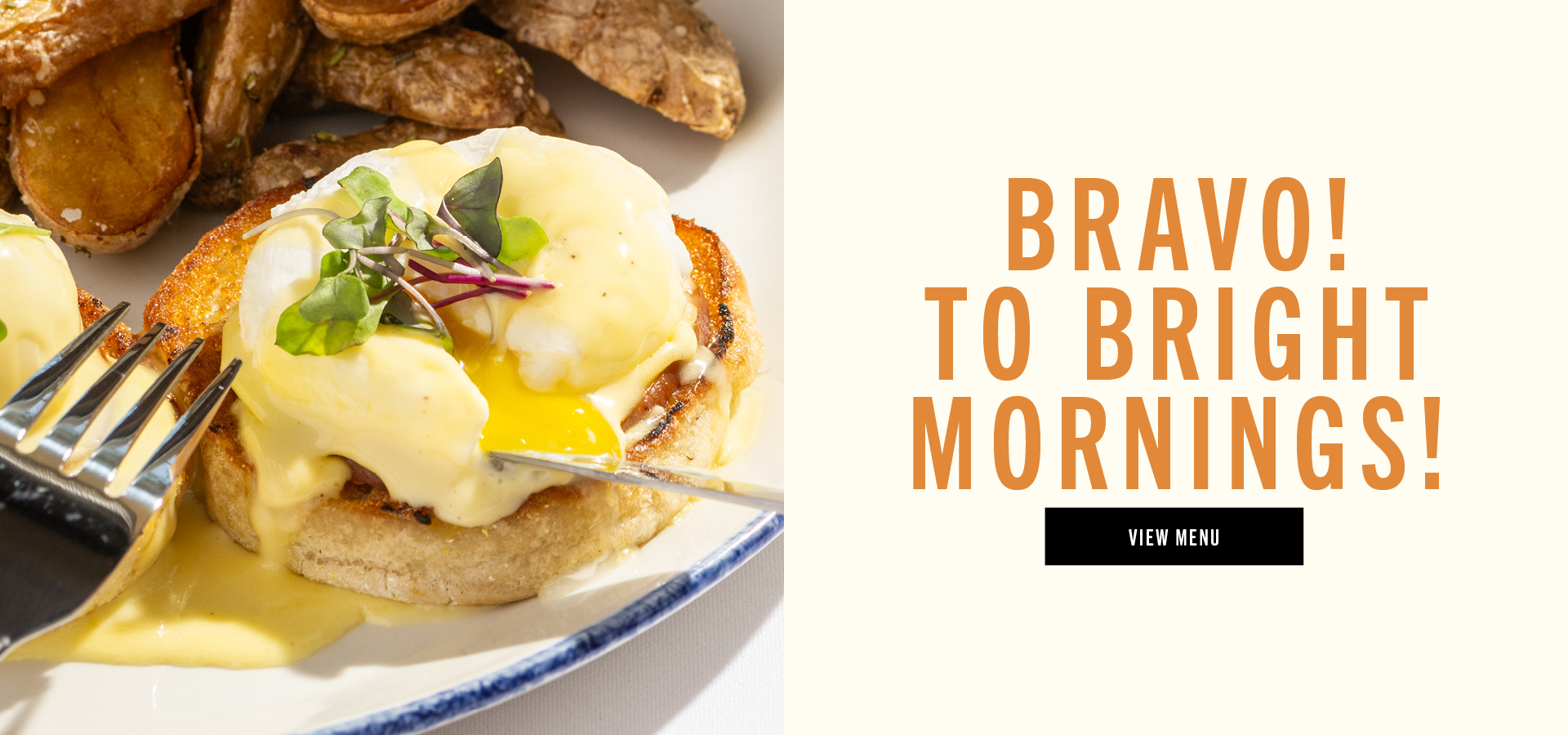 Bravo to bright mornings! View menu!